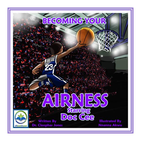 Becoming Your Airness starring Doc Cee